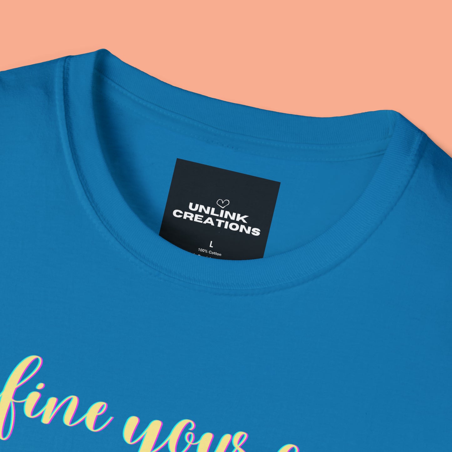 Motivational message to “define your own worth” instead of letting others do it for you on this Unisex Softstyle T-Shirt.