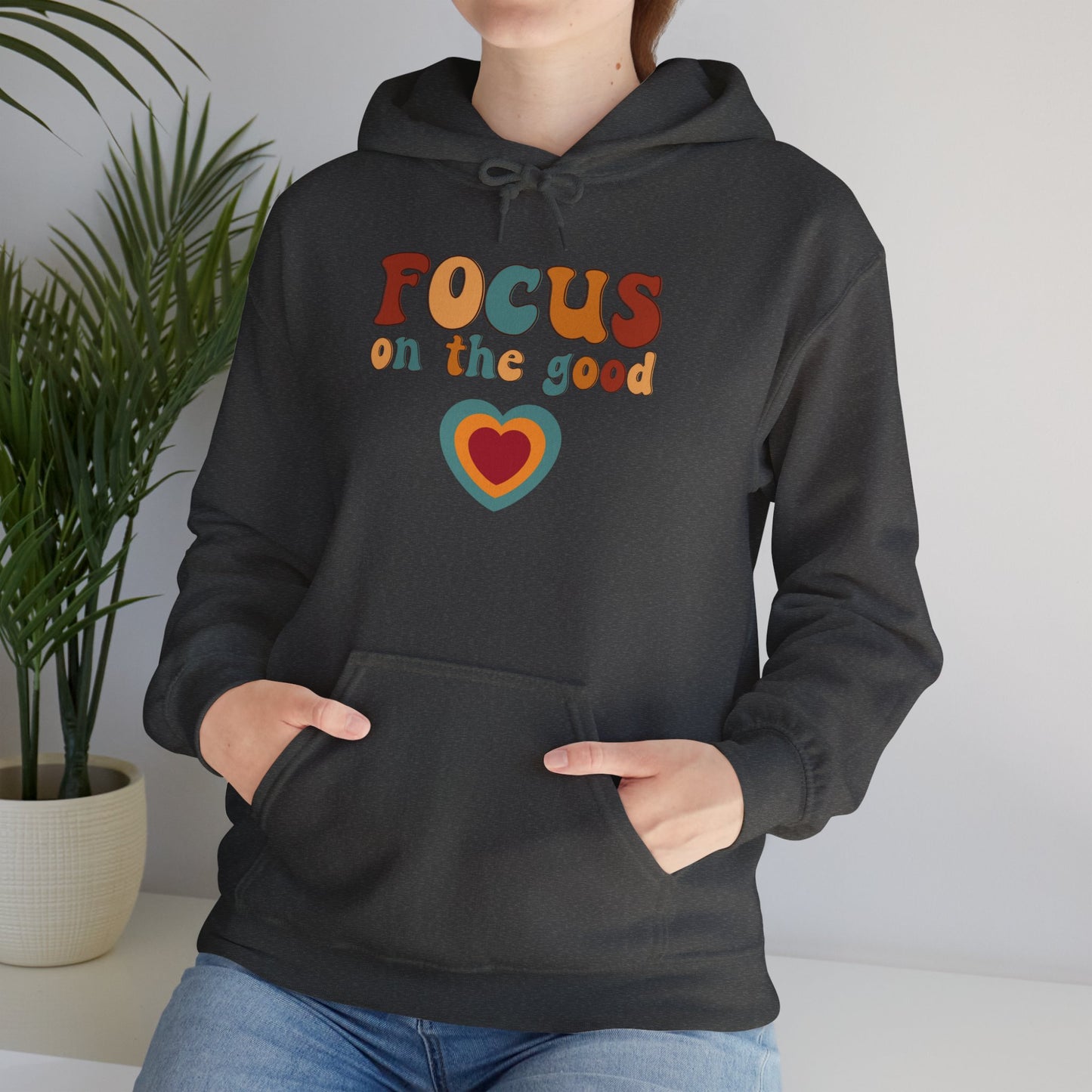 Hooded Sweatshirt - Colorful 'Focus on the Good' Heart Design