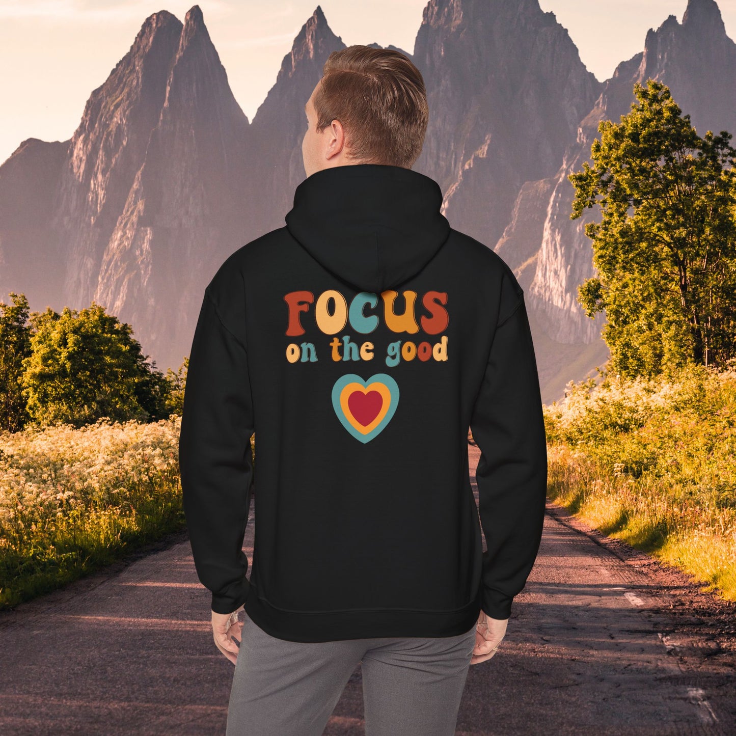 Hooded Sweatshirt - Colorful 'Focus on the Good' Heart Design