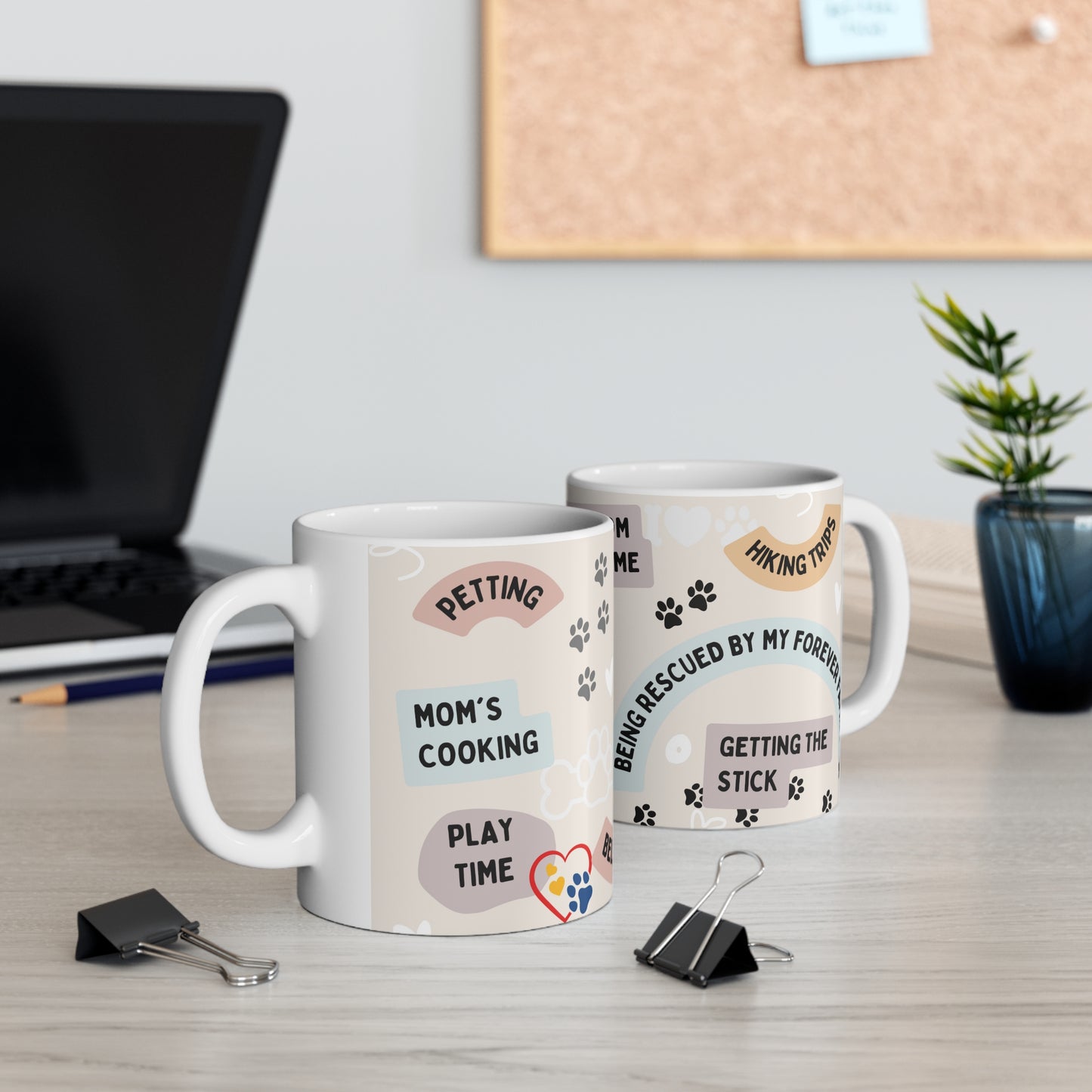 A coffee cup perfect for the Dog Mama full of their furry baby’s favorite things like play time, petting, Mom’s cooking, etc. We love our doggies!