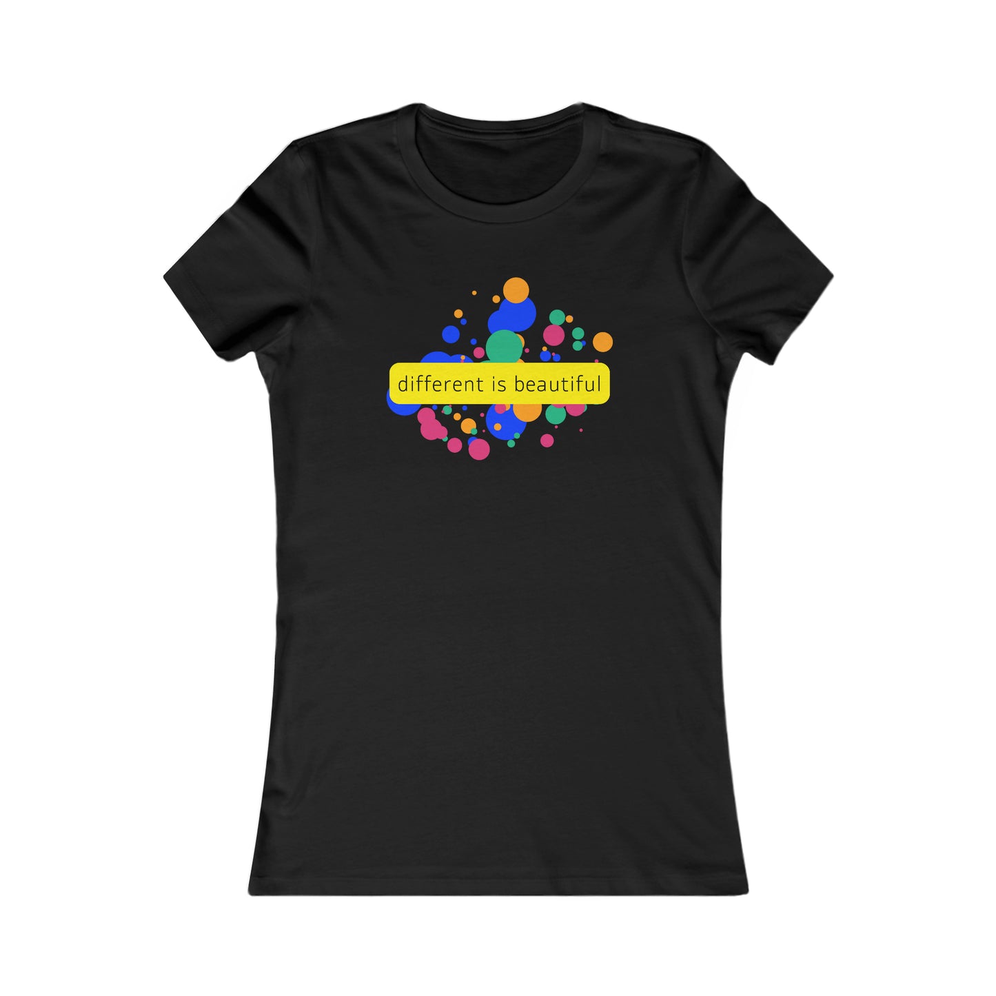 “different is beautiful” message on this colorfully designed Women's Favorite Tee. Slim fit so please check the size table.