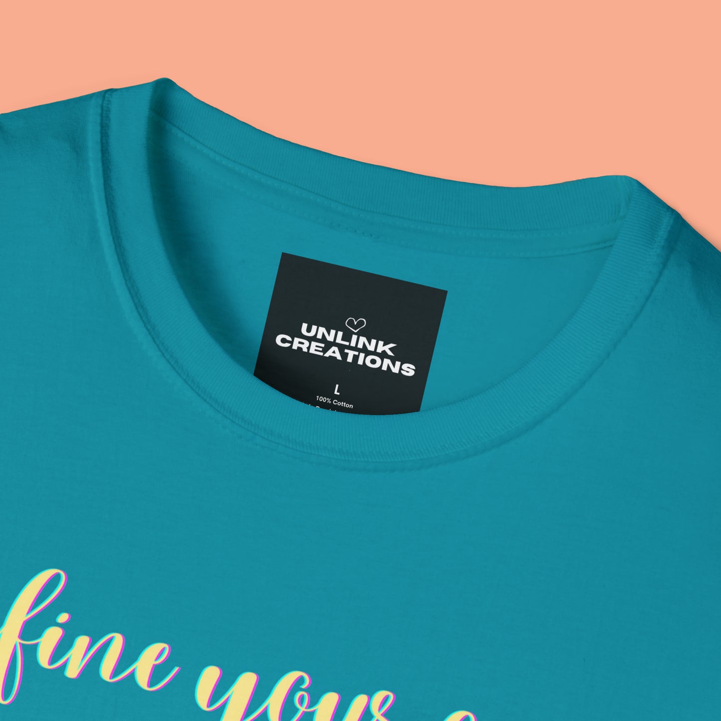 Motivational message to “define your own worth” instead of letting others do it for you on this Unisex Softstyle T-Shirt.