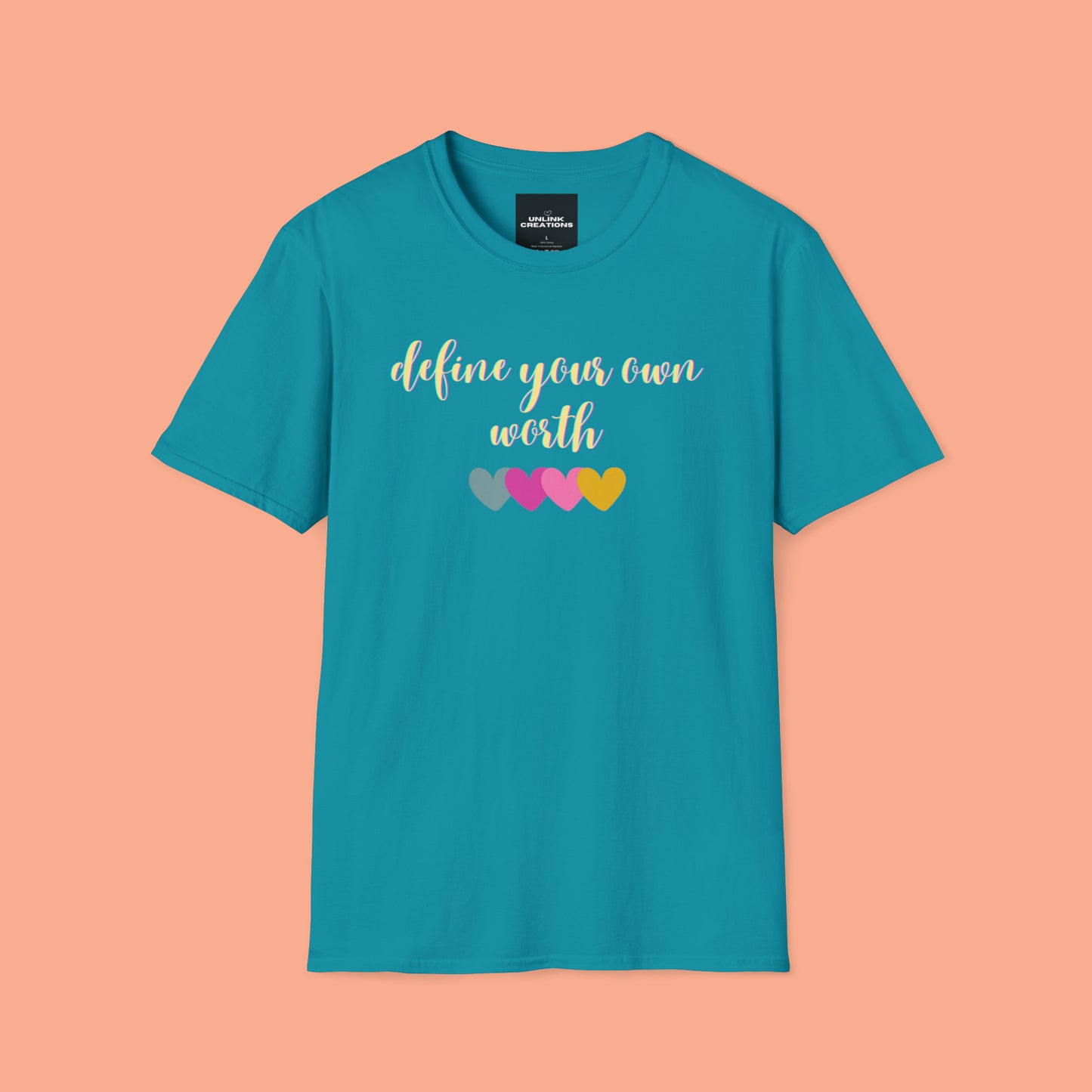 Motivational message to “define your own worth” instead of letting others do it for you on this Unisex Softstyle T-Shirt.