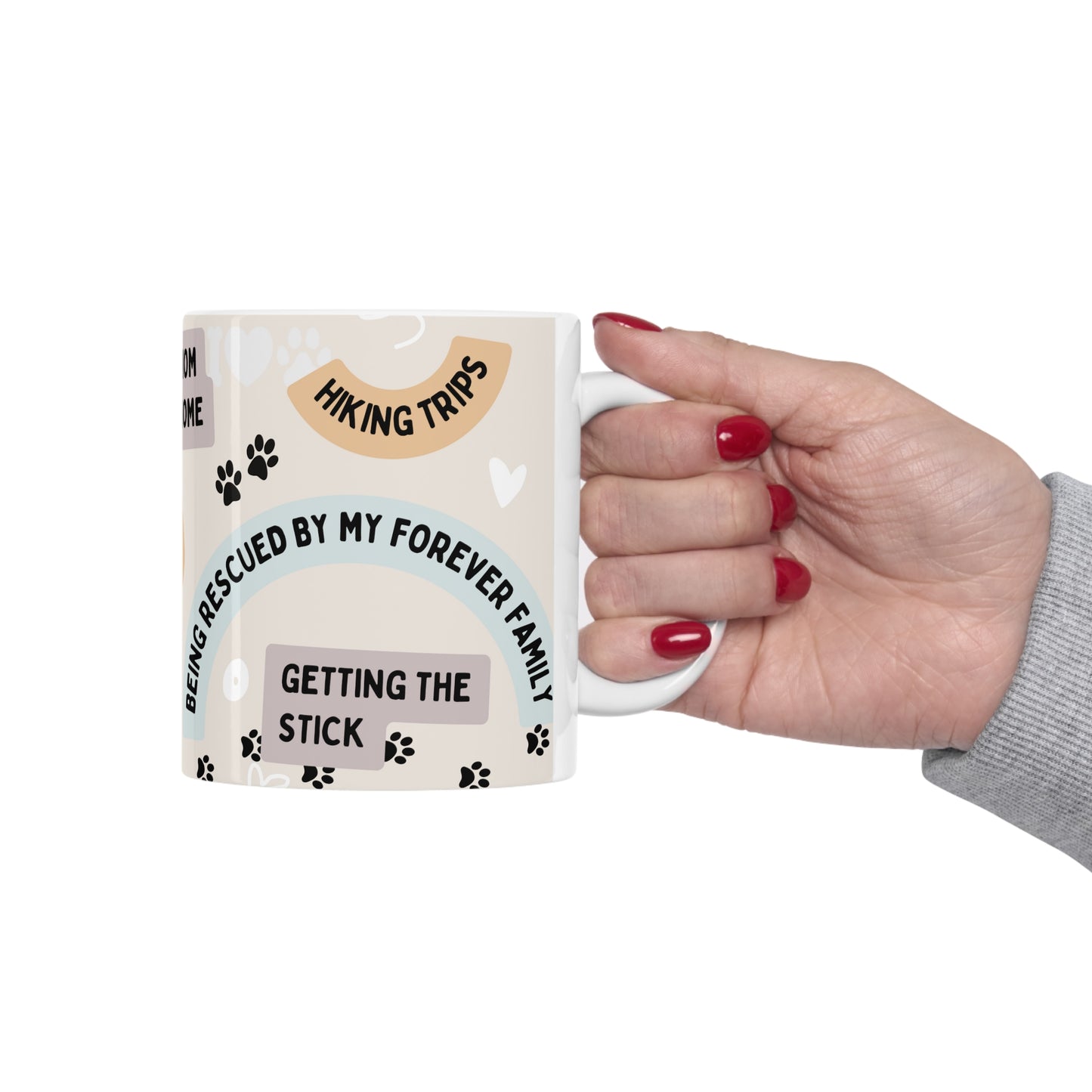 A coffee cup perfect for the Dog Mama full of their furry baby’s favorite things like play time, petting, Mom’s cooking, etc. We love our doggies!