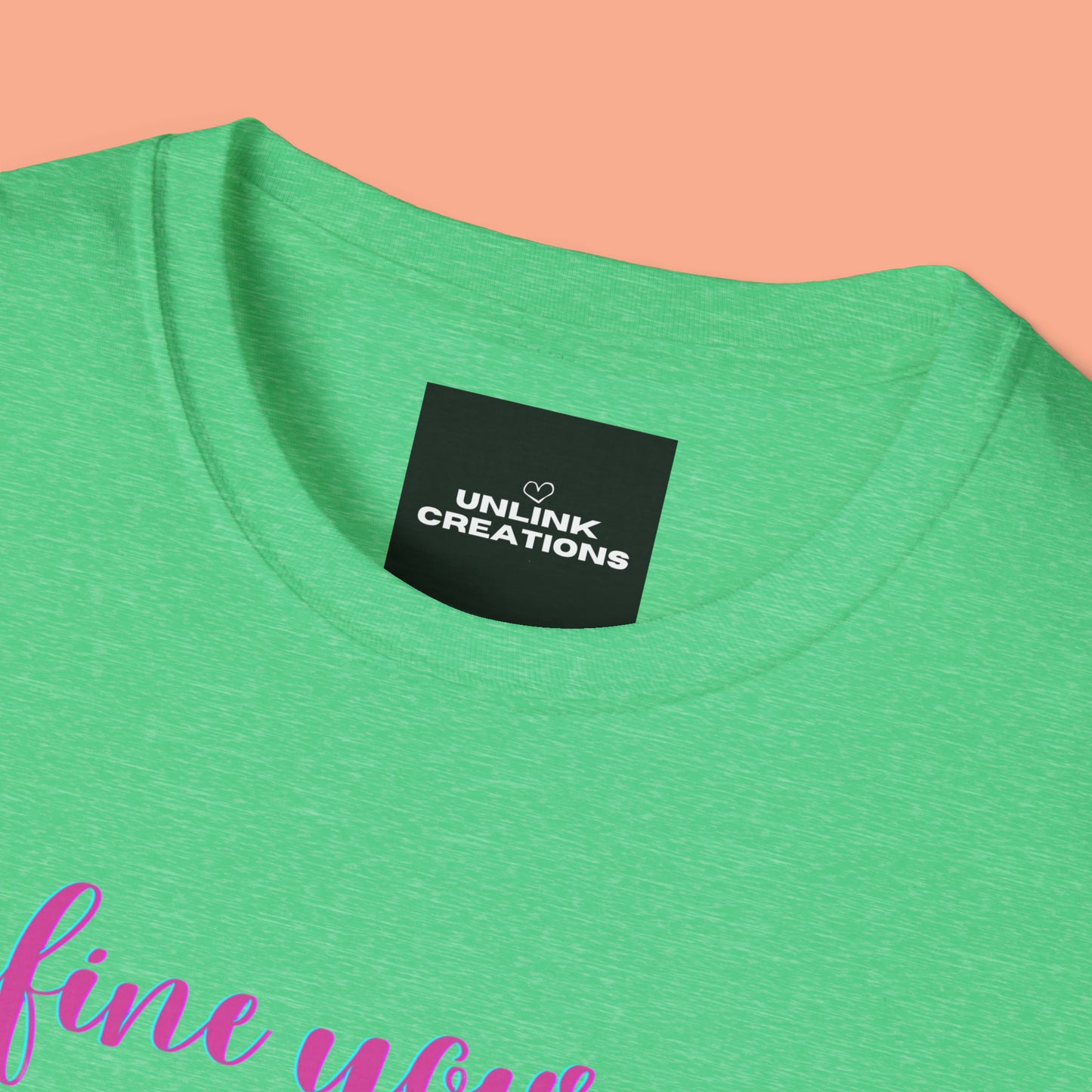 Motivational message to “define your own worth” instead of letting others do it for you on this Unisex Softstyle T-Shirt.