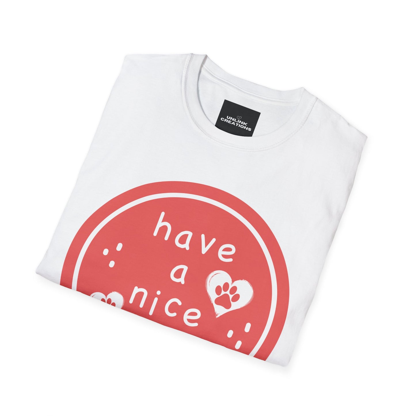 Wish everyone “have a nice day” with this furry friend inspired Unisex Softstyle T-Shirt.