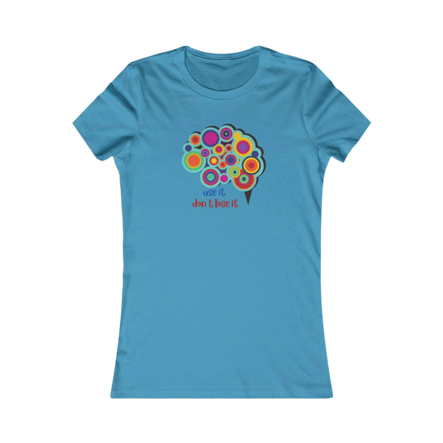 We all know we have to “use it don’t lose it” and that also applies to our brains is the message of this Women's Favorite Tee design. Slim fit so please check the size table.