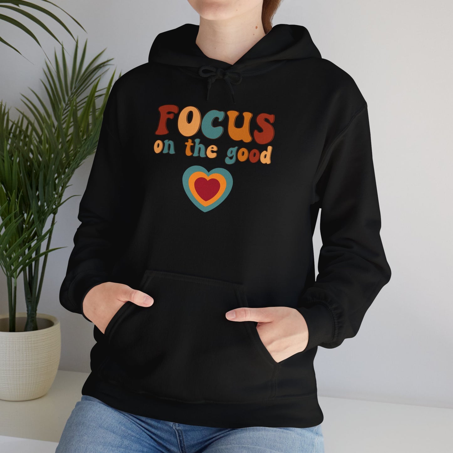 Hooded Sweatshirt - Colorful 'Focus on the Good' Heart Design