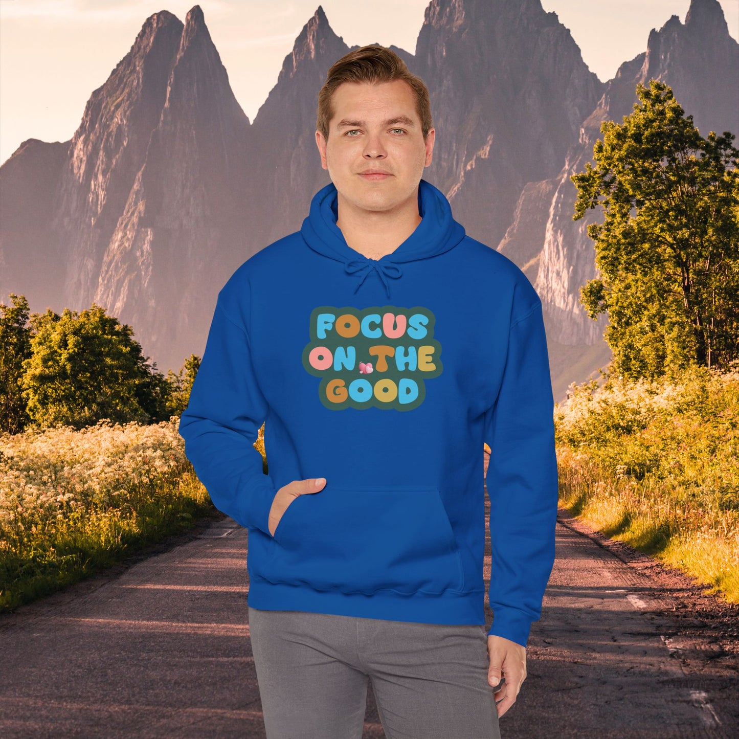 Hooded Sweatshirt - Colorful ‘FOCUS ON THE GOOD' Design