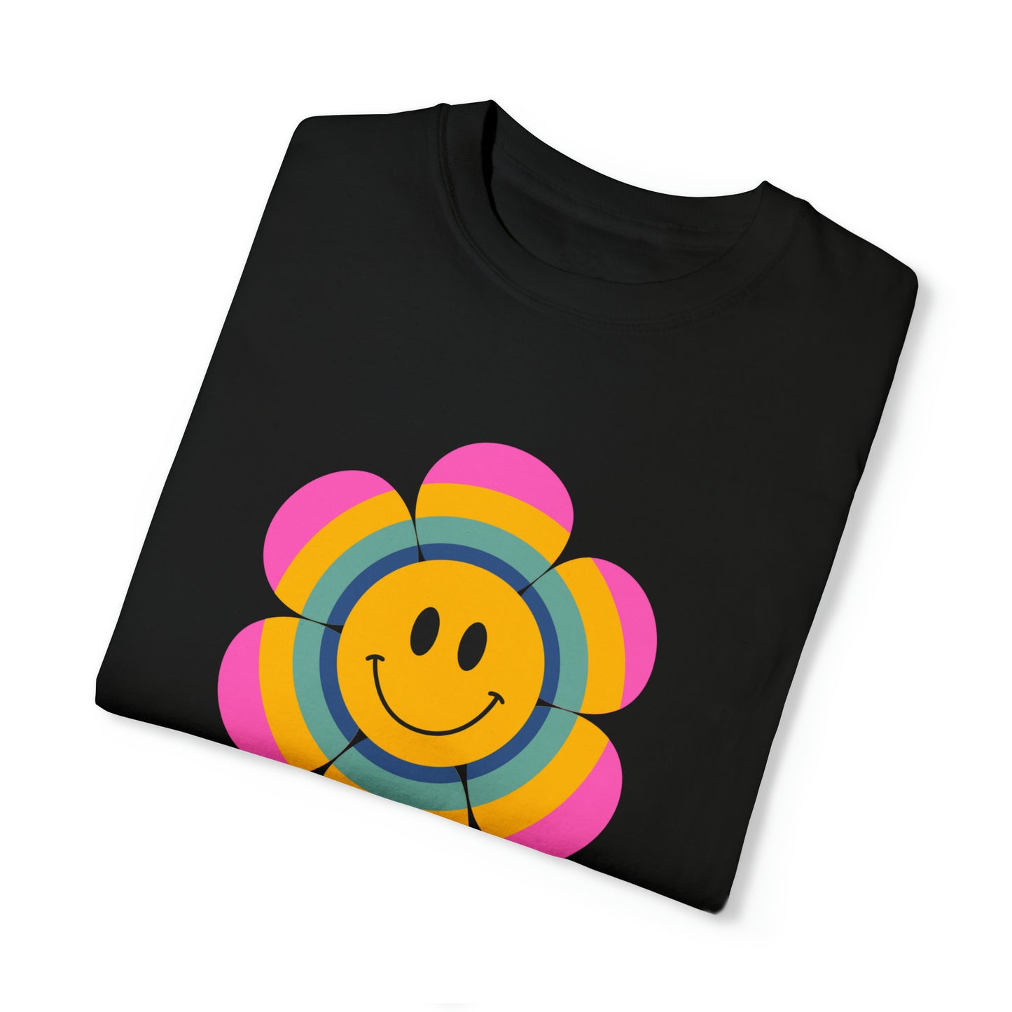 Smiling flower with "Have a great day” below it on this black only Unisex Garment-Dyed T-shirt. Spread some good cheer!