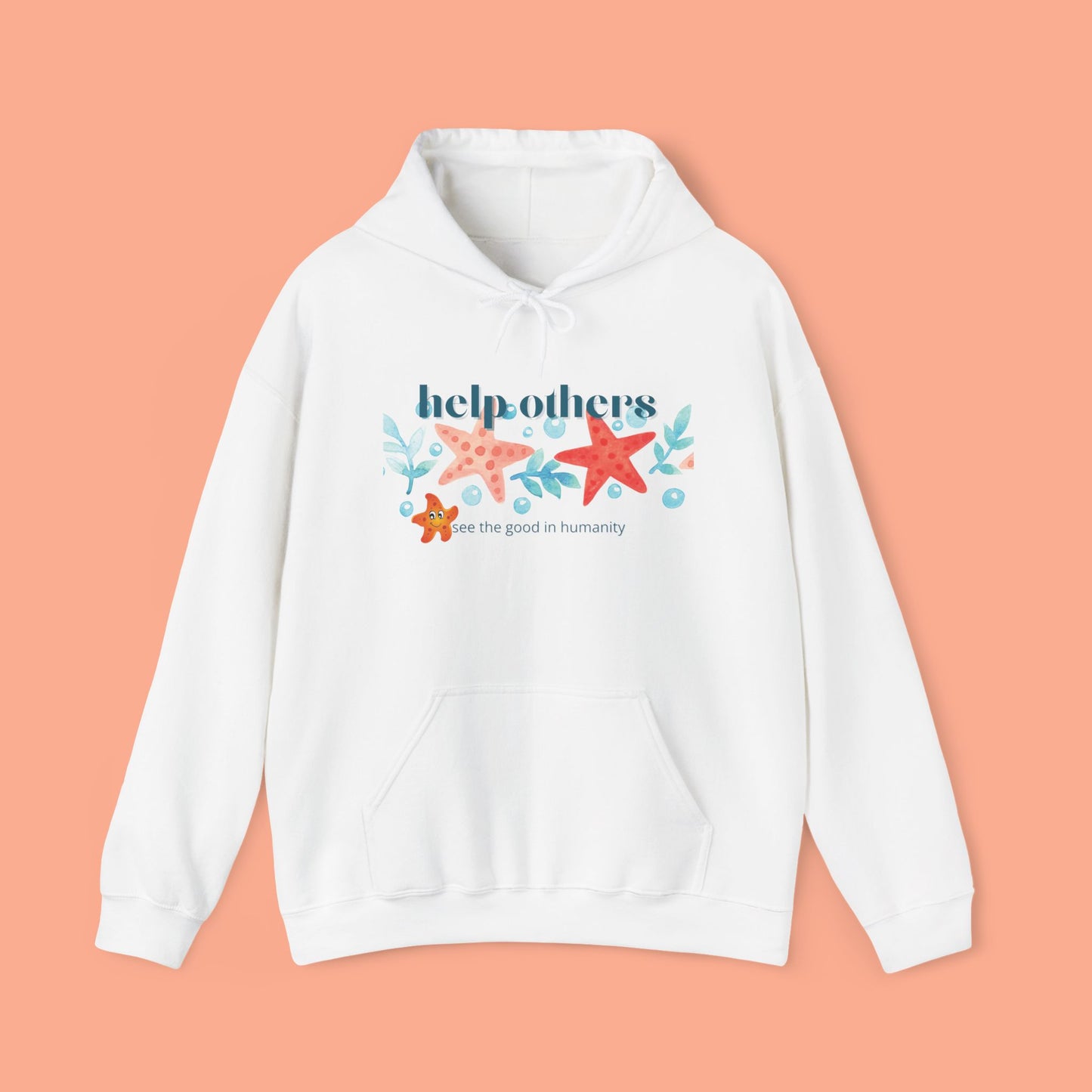 Hooded Sweatshirt - Spread Good Vibes with Starfishes Design