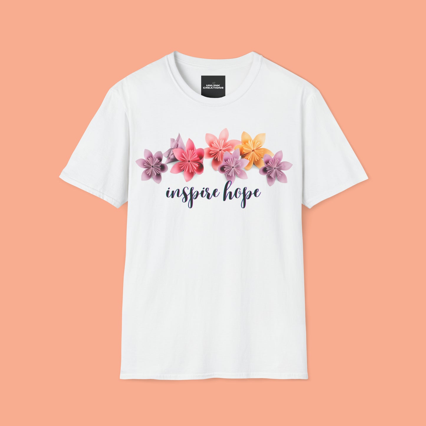 Our ability to “inspire hope” in others begins with us recognizing our ability to do so. Origami flowers go with this message on this Unisex Softstyle T-Shirt.