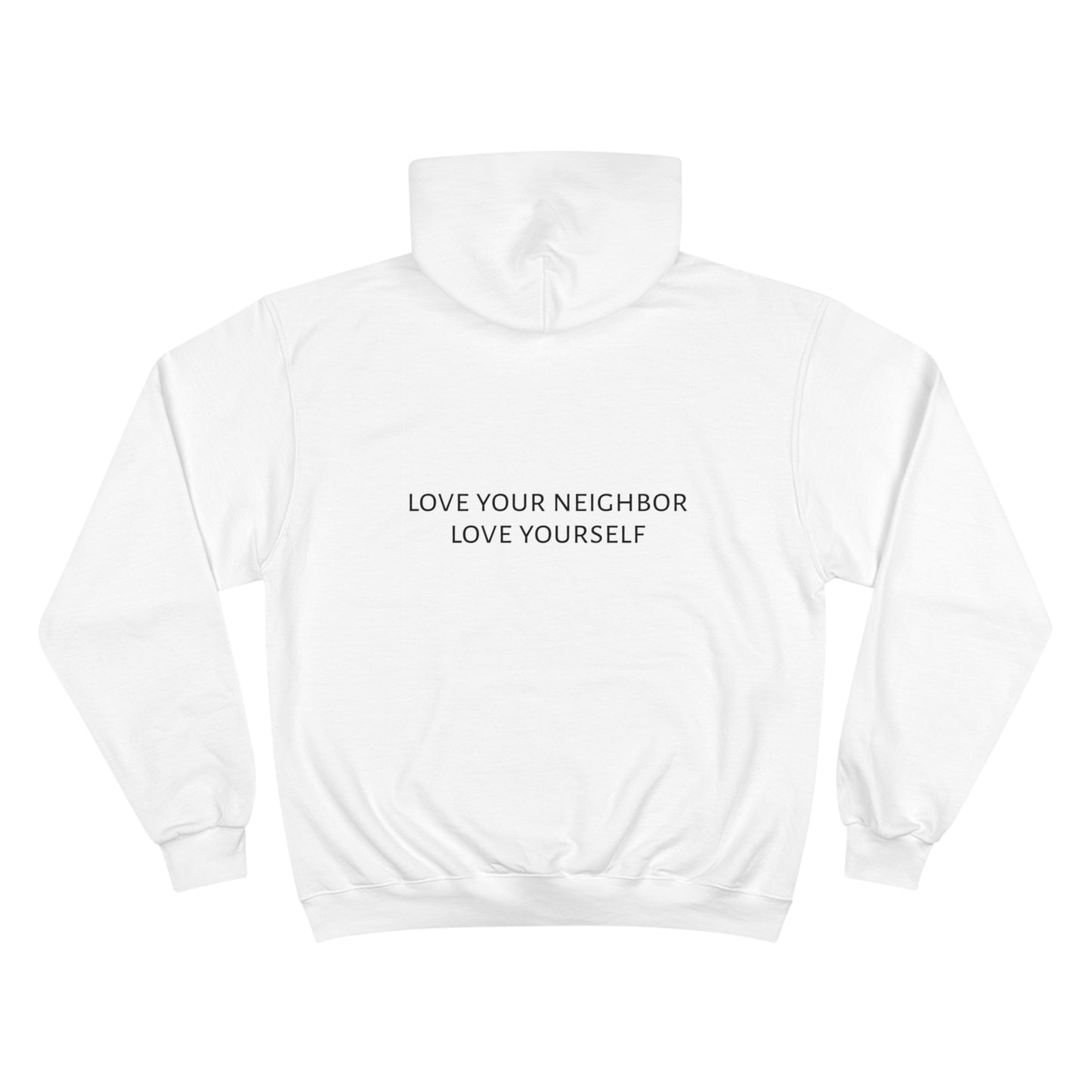 Love Your Neighbor Love Yourself Champion Hoodie with Tree of Life Design