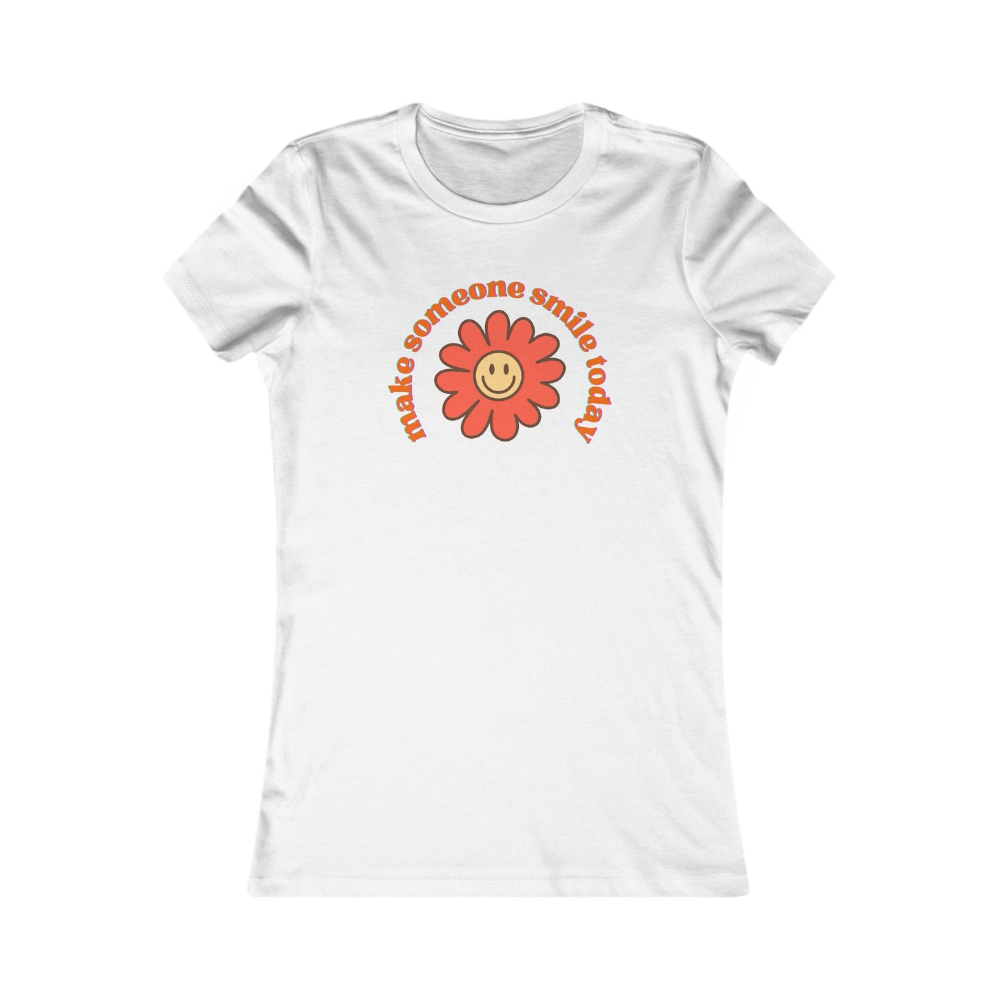 'Make Someone Smile Today' Women's Favorite Tee