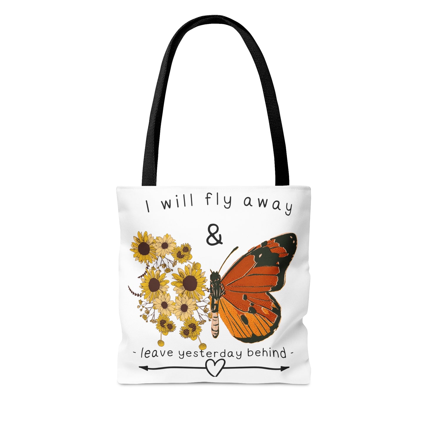 Beautiful “I will fly away & leave yesterday behind” inspirational Tote Bag in 3 sizes to meet your needs.