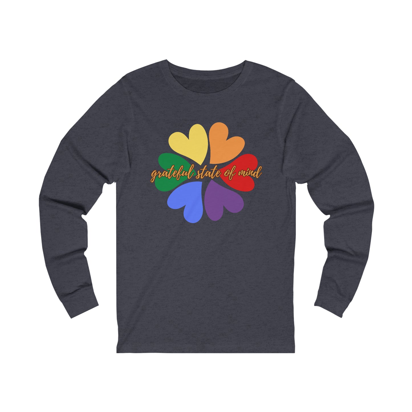 Colorful hearts under this “grateful state of mind" Unisex Jersey Long Sleeve Tee.