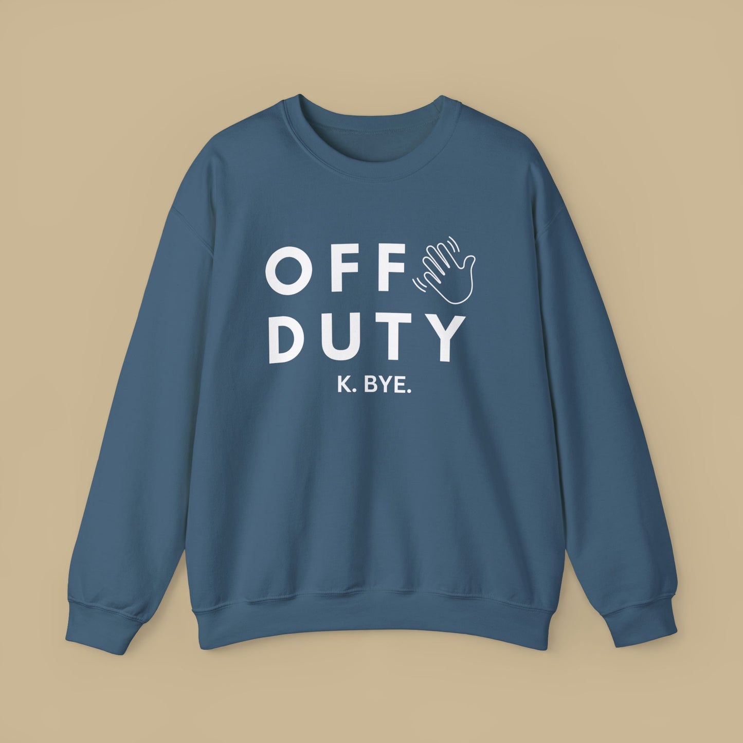 Off Duty and Happy Sweatshirt