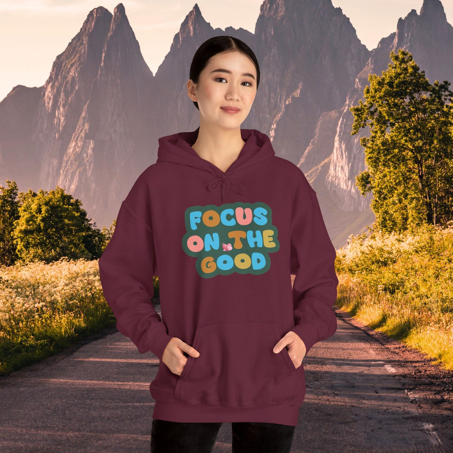 Hooded Sweatshirt - Colorful ‘FOCUS ON THE GOOD' Design