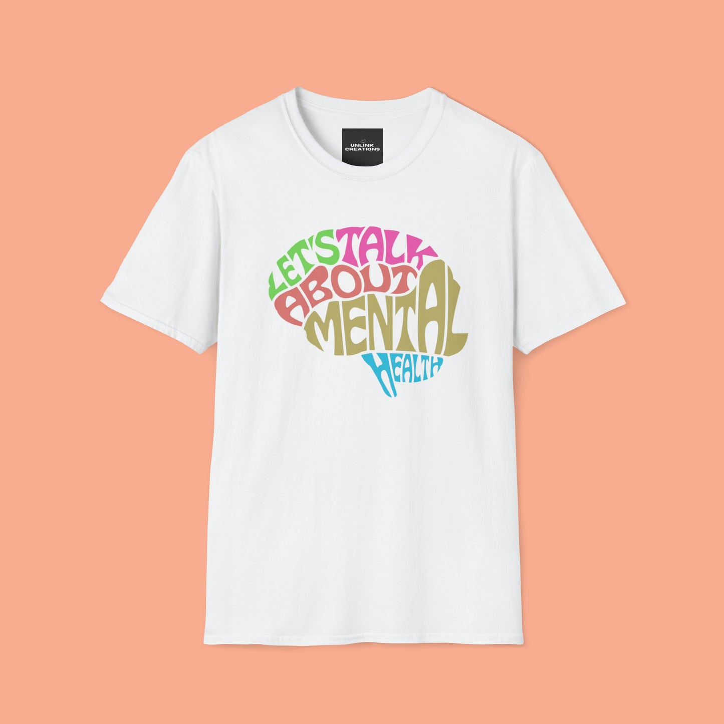 The CDC states "Mental health is important at every stage of life, from childhood and adolescence through adulthood.” I can’t agree more so “LET’S TALK ABOUT MENTAL HEALTH” is the message of this Unisex Softstyle T-Shirt design.