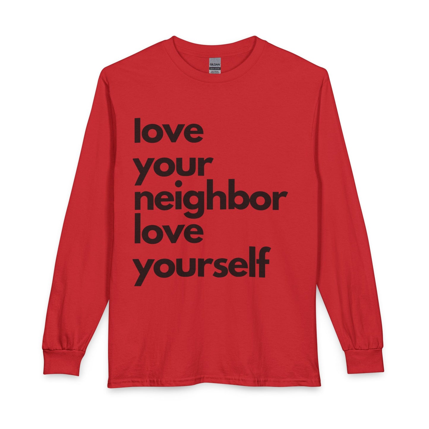 Love Your Neighbor Long Sleeve T-Shirt — Inspirational Casual Tee for Friends & Everyday Wear