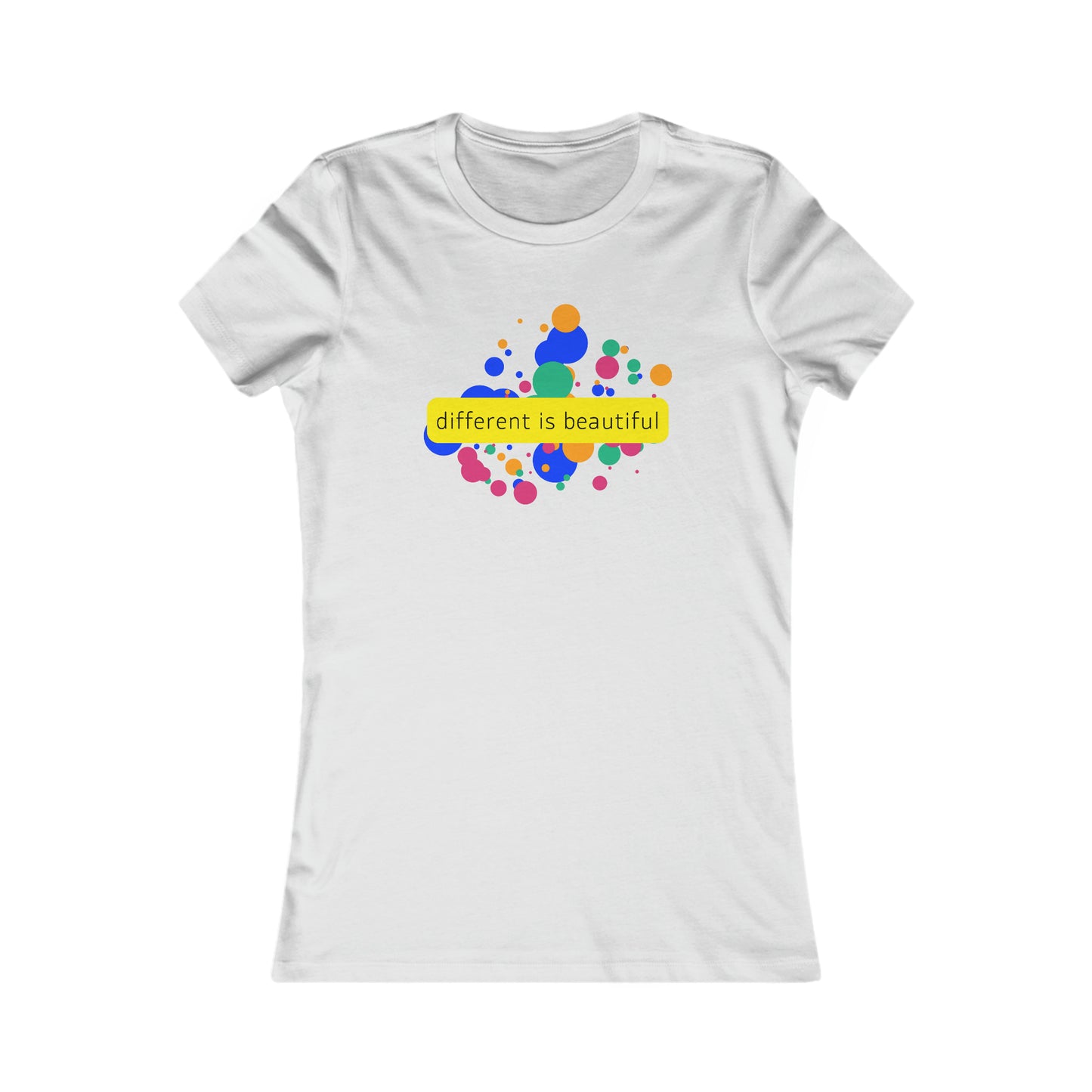 “different is beautiful” message on this colorfully designed Women's Favorite Tee. Slim fit so please check the size table.