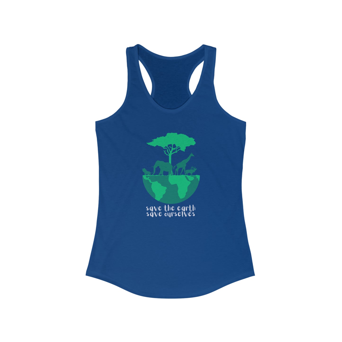 “Save the Earth Save ourselves” is the message of this black Women's Ideal Racerback Tank