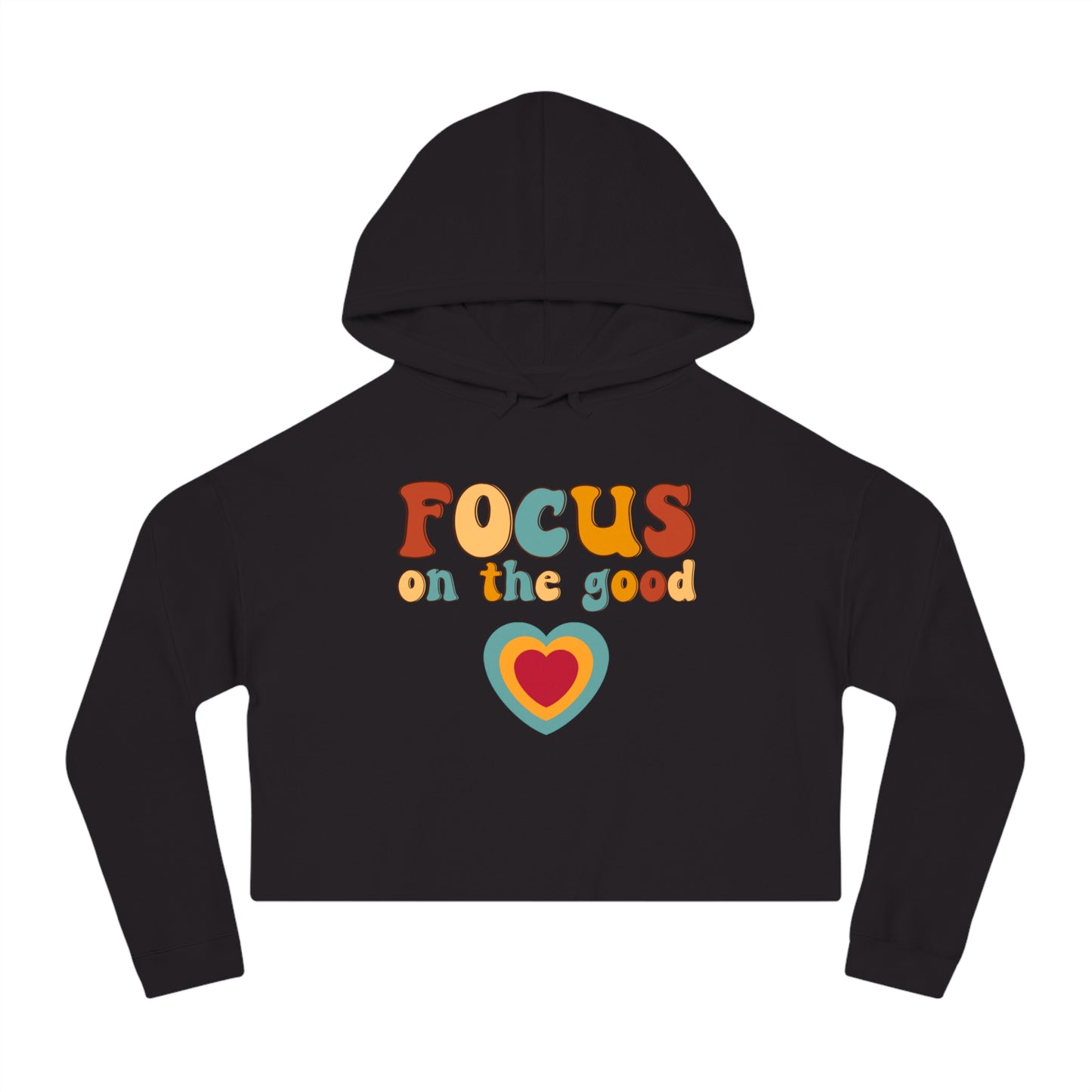 Colorful “Focus on the good” with a heart message design on this stylish Women’s Cropped Hooded Sweatshirt for your enjoyment.