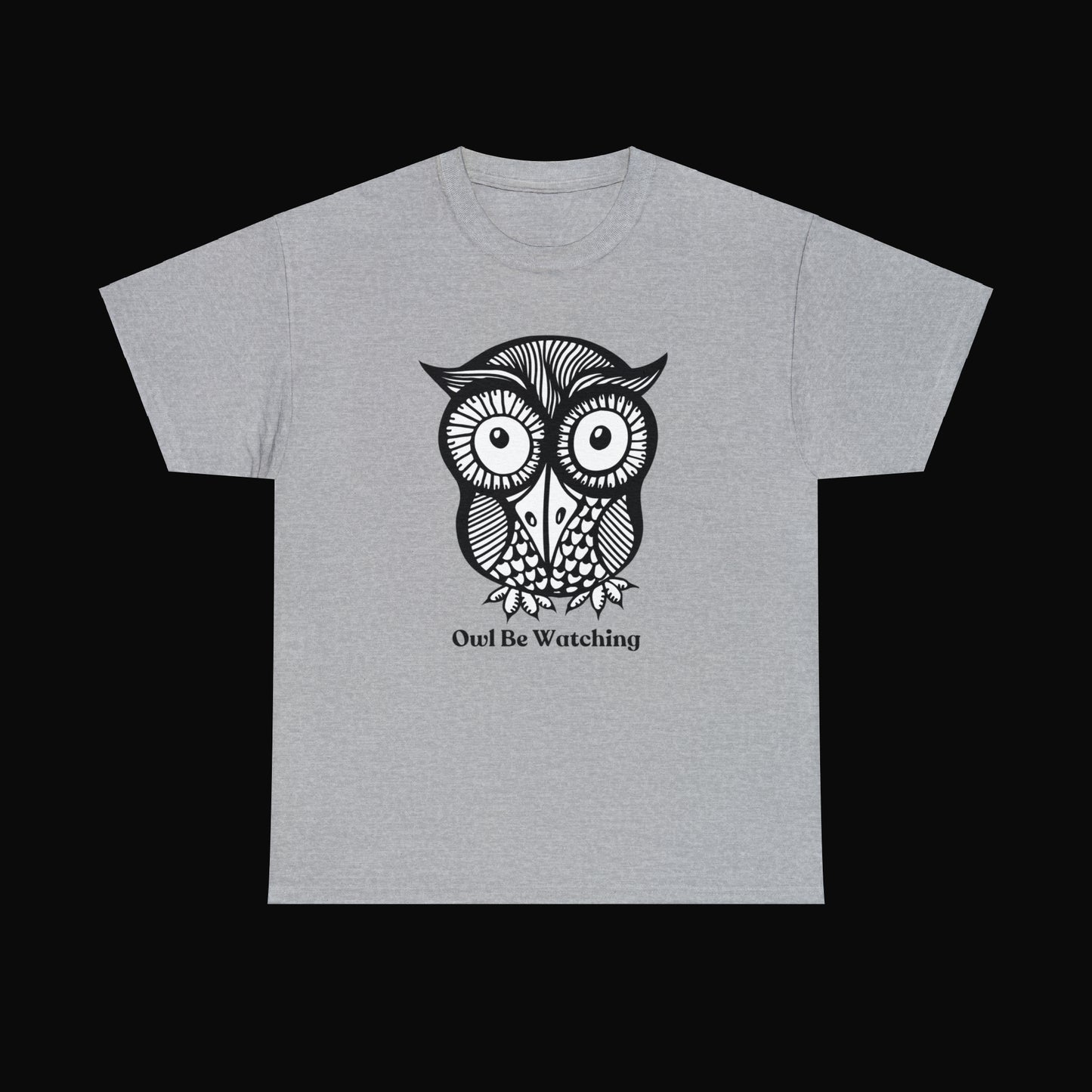 Owl be watching caption Unisex Heavy Cotton Tee. Beautiful owl design for your enjoyment.