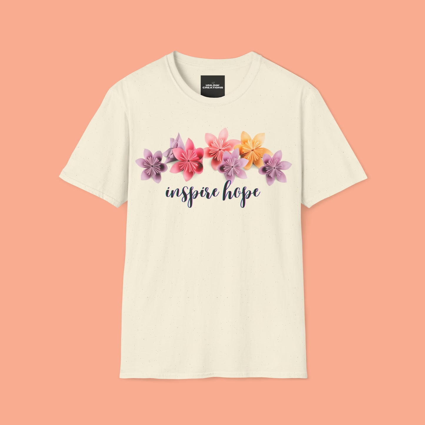 Our ability to “inspire hope” in others begins with us recognizing our ability to do so. Origami flowers go with this message on this Unisex Softstyle T-Shirt.