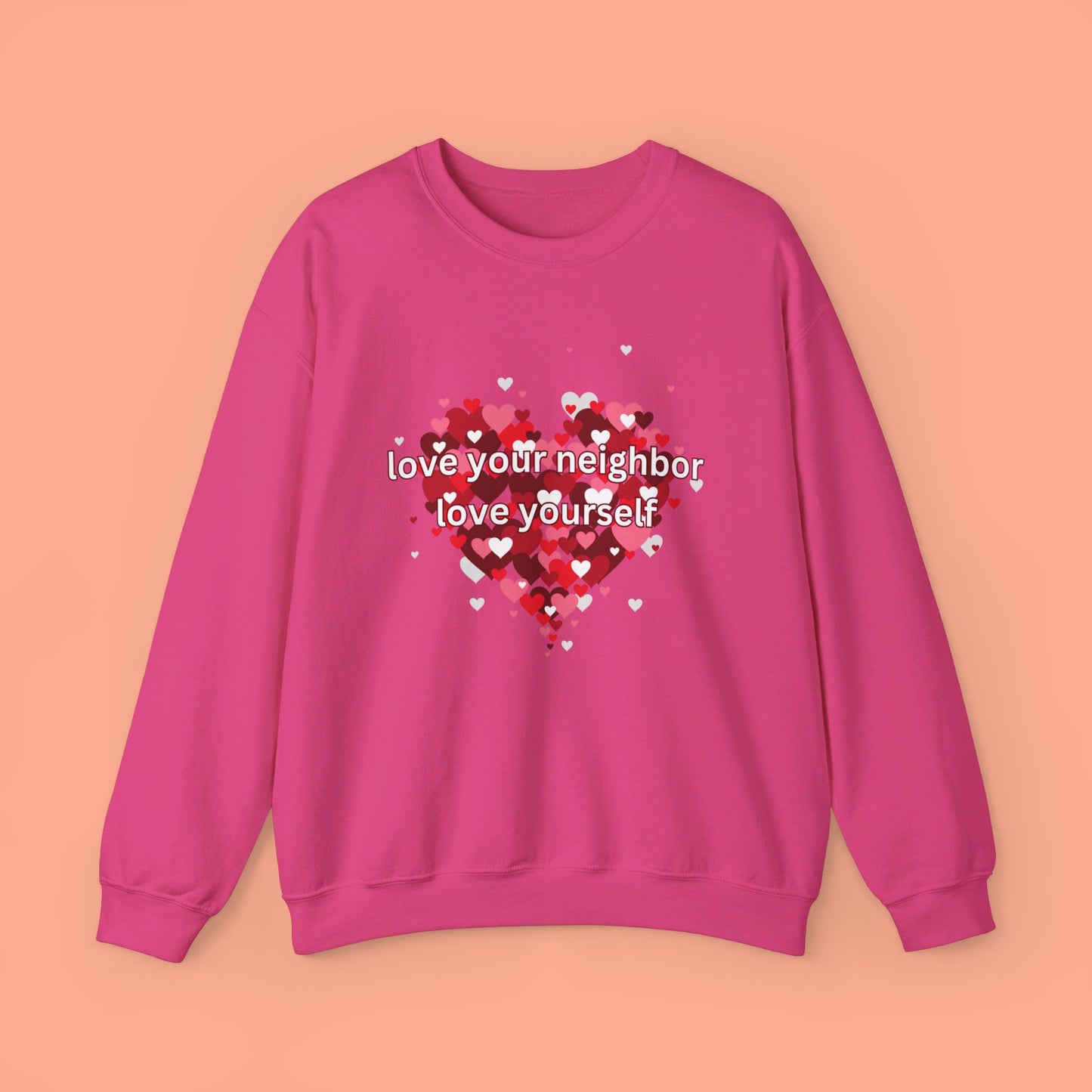 “love your neighbor love yourself” on top of a beautiful heart of hearts. Give the gift of this Unisex Heavy Blend™ Crewneck Sweatshirt or get one for yourself.