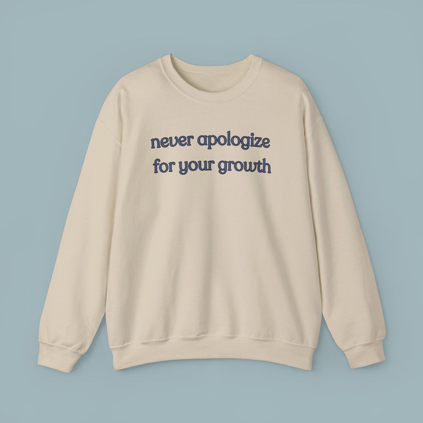 A sage message of “never apologize for your growth”. Give the gift of this Unisex Heavy Blend™ Crewneck Sweatshirt or get one for yourself.