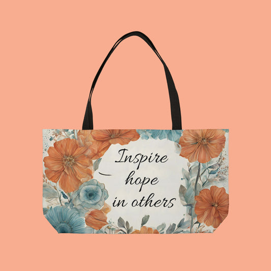 Another version of the flowery “Inspire hope in others” Weekender Tote Bag. You have it in you, we have the potential in all of us.