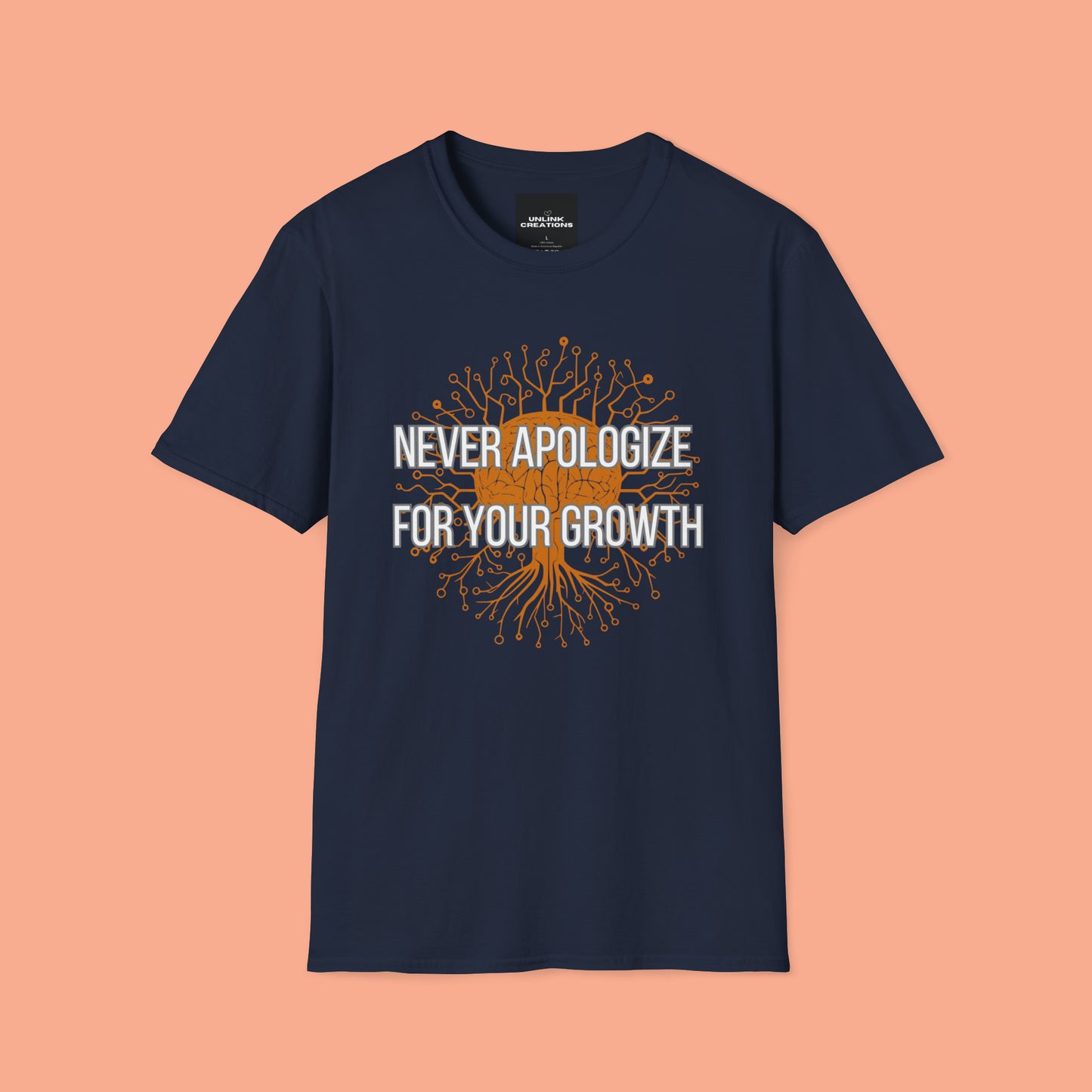 Pretty cool "NEVER APOLOGIZE FOR YOUR GROWTH” message are on this Unisex Softstyle T-Shirt design.