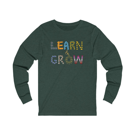 Fun and creative LEARN & GROW Unisex Jersey Long Sleeve Tee.